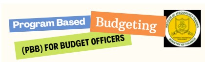 Program Based Budgeting (PBB) for Budget Officers